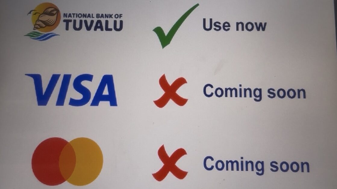ツバル国立銀行のATM。「Visa Master coming soon」という案内が貼られている。